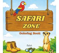 Safari Zone Coloring Book: Stress Relief Coloring Book for Adults and Kids, with Bold, Easy, Simple, and Big Designs for Relaxation