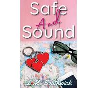 Safe and Sound: 3 (Heart and Heat)