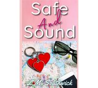 Safe and Sound: A MMF Road Trip Romance (Heart & Heat Romance)
