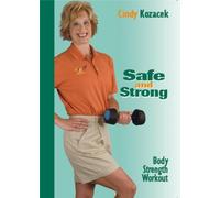 Safe and Strong: Body Strength Workout