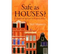 Safe as Houses?: A Historical Analysis of Property Prices