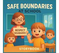 Safe Boundaries at School Coloring Storybook for Kids: Learn Personal Safety, Respect & Trusted Adults - SEL & Life Skills for Ages 3-8