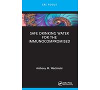 Safe Drinking Water for the Immunocompromised