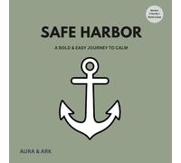 SAFE HARBOR: A Bold & Easy Journey to Calm: 30 High-Contrast Designs and Relaxation.