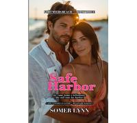 Safe Harbor: A Spicy Enemies-to-Lovers Billionaire Beach Romance (Fort Myers Beach Book 3)