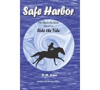 Safe Harbor: The Magically Spicy Sequel to Ride the Tide, Larger Print Edition (The Ride the Tide Series)