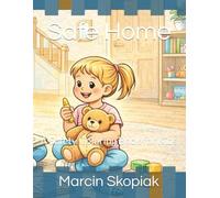 Safe Home: A Safety Coloring Book for Kids (Safe Home Series)