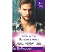 Safe In The Ranchers Arms (ebook)