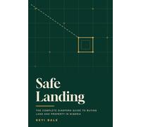 Safe Landing: The Complete Diaspora Guide to Buying Land and Property in Nigeria