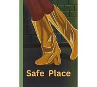 Safe Place: A Space Just for You