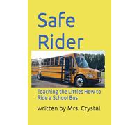 Safe Rider: Teaching the Littles How to Ride a School Bus