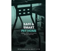 Safe & Smart Pet Home: A Practical Guide to Automatic Feeders, Pet Cameras, and Monitors That Earn Your Trust