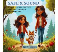 Safe & Sound: Simple ways to protect pets and children from coyotes
