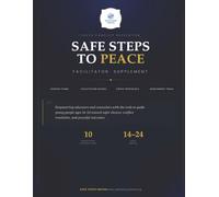 Safe Steps To Peace: Facilitator Supplement
