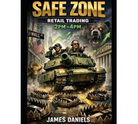 SAFE ZONE RETAIL TRADING: 2PM-4PM: How to Profit When the Market Slows Down and Smart Money Sets Up (The Retail Investor’s Trap Series)
