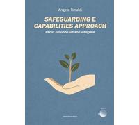 Safeguarding e capabilities approach. Per lo sviluppo umano integrale (Empowerment)