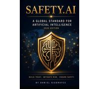 Safety.AI: A Global Standard for Artificial Intelligence
