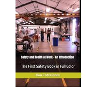 Safety and Health at Work - An Introduction: The First Safety Book in Full Color