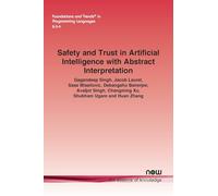 Safety and Trust in Artificial Intelligence with Abstract Interpretation (Foundations and Trends® in Computer Science)