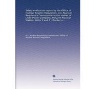 Safety evaluation report by the Office of Nuclear Reactor Regulation, U.S. Nuclear Regulatory Commission in the matter of Duke Power Company, McGuire ... Units 1 and 2 : Docket nos. 50-369 and 50-370