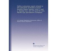 Safety evaluation report related to the operation of Diablo Canyon Nuclear Power Station, Units 1 and 2, Docket nos. 50-275 and 50-323, Pacific Gas and Electric Company
