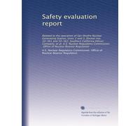 Safety evaluation report: Related to the operation of San Onofre Nuclear Generating Station, Units 2 and 3, Docket nos. 50-361 and 50-362, Southern ... Office of Nuclear Reactor Regulation