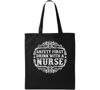 Safety First Drink with A Nurse - Bolsa de algodón ecológico natural, color negro, Black, Talla única