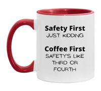 Safety First Just Kidding Coffee First - Taza de café sarcástica de 11 onzas, divertida taza de café de cerámica, H05