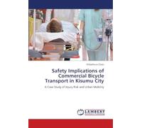Safety Implications of Commercial Bicycle Transport in Kisumu City: A Case Study of Injury Risk and Urban Mobility