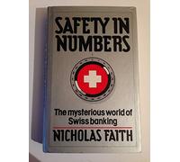 Safety in Numbers: Mysterious World of Swiss Banking