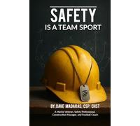 SAFETY IS A TEAM SPORT
