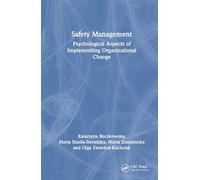 Safety Management: Psychological Aspects of Implementing Organizational Change