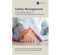 Safety Management: Psychological Aspects of Implementing Organizational Change