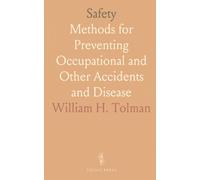 Safety: Methods for Preventing Occupational and Other Accidents and Disease