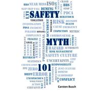 Safety Myth 101: Musings on Myths, Misunderstandings and More