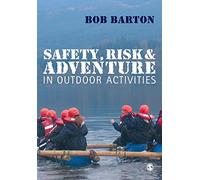 Safety, Risk and Adventure in Outdoor Activities