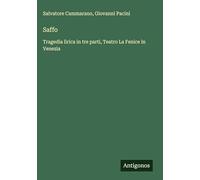 Saffo: Tragedia lirica in tre parti, Teatro La Fenice in Venezia