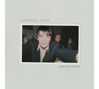 Saffron Eyes - Smile Until It Hurts [Vinilo]