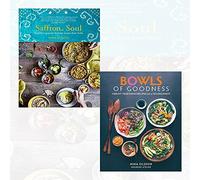 Saffron Soul Collection 2 Books Bundles (Saffron Soul: Healthy, vegetarian heritage recipes from India,Bowls of Goodness: Vibrant Vegetarian Recipes Full of Nourishment)