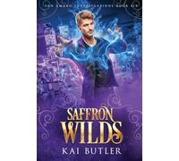Saffron Wilds: 6 (San Amaro Investigations)