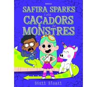 Safira Sparks i els caçadors de monstres: 1