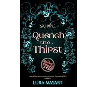 Safrine - Quench The Thirst: (Tik Tok Made me buy it - Teen & Young Adult Romance Fantasy)