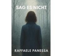 SAG ES NICHT: Ein Psychothriller über Sprache, Angst und Identität