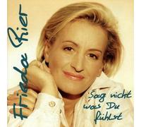 Sag Nicht, Was du Fühlst