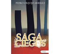 Saga de ciegos: Episodios apócrifos de una intrahistoria casi vasca