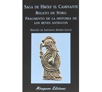 Saga de Hrólf el Caminante. Relato de Sörli. Fragmento de la historia de los Reyes Antiguos (Libros de los Malos Tiempos)