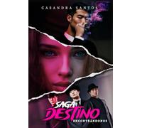 Saga Destino (Tomo I): Encontrándonos - Libro romance yakuza. Literatura juvenil