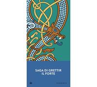 Saga di Grettir il Forte (Gli Iperborei)