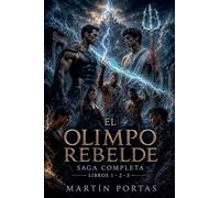 Saga El Olimpo Rebelde: Integral Libros 1, 2 y 3