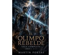 Saga El Olimpo Rebelde: Integral Libros 1, 2 y 3